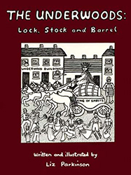 The Underwoods Lock Stock and Barrel  Liz Parkinson